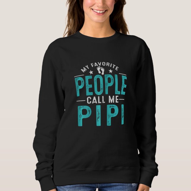 Moletom Mulheres Minhas Pessoas Favoritas Me Chamam De Pip (Frente)