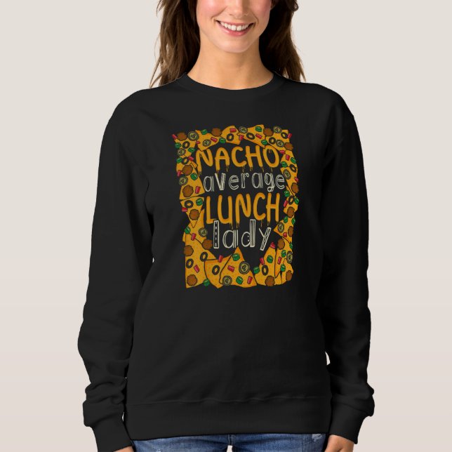 Moletom Mulheres Nacho Média Senhora Almoço Mexicana Cafet (Frente)