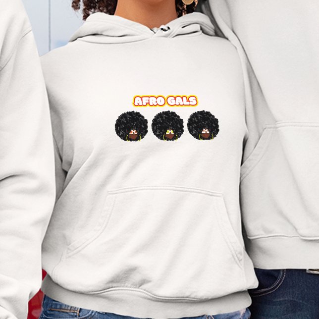 Moletom Mulheres Negras, Amigos Afro, Hoodie Branco (Afro Gals - Gals Dem)