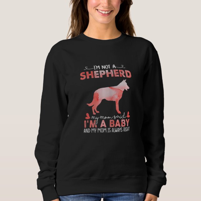 Moletom Mulheres Shepherd Mãe Disse Bebê Shepherd Cachorro (Frente)