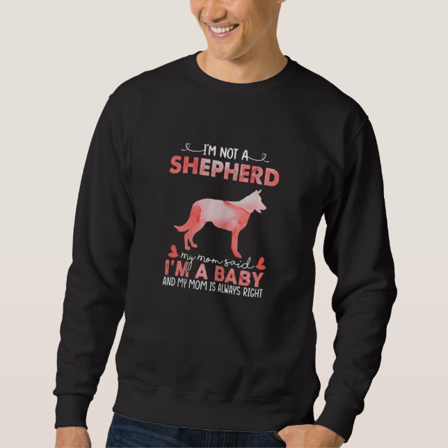 Moletom Mulheres Shepherd Mãe Disse Bebê Shepherd Cachorro (Frente)