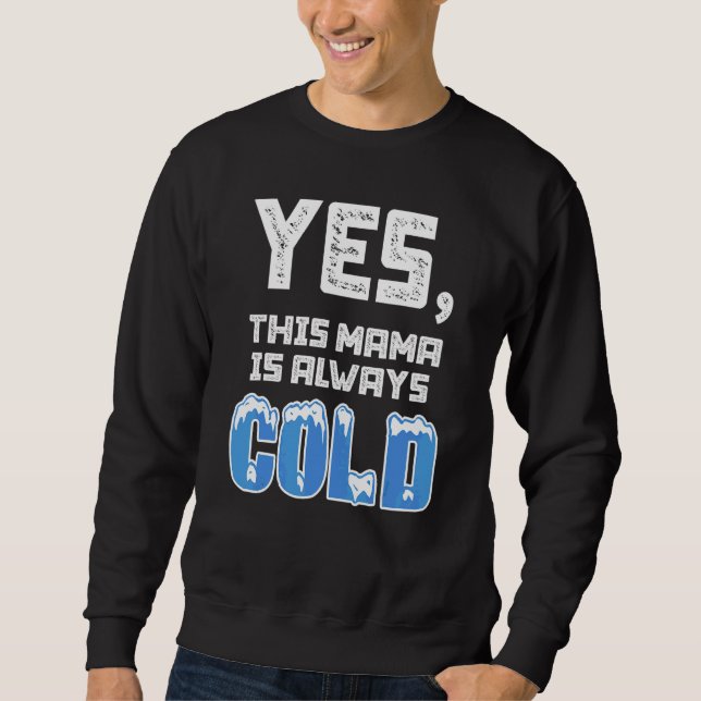Moletom Mulheres Sim Estou Frio Eu 24 7 Literalmente Conge (Frente)