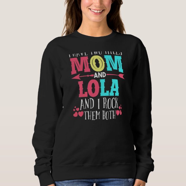Moletom Mulheres Tenho Dois Títulos Mãe E Lola Mãe (Frente)