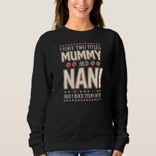 Moletom Mulheres Tenho Dois Títulos Mamãe E Nani Floral Mo