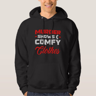 Moletom Murder Shows & Comfy Clothes Funny True Crime Show