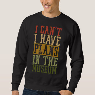 Moletom Museu Pun Eu não posso ter planos no Museu