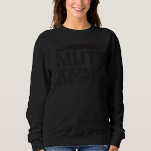Moletom Mutt Mãe Cachorro Mãe Mãe Mãe Pet Proprietária Mãe