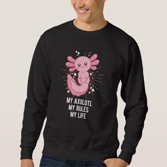 Moletom My Axolotl Rules and Life  Salamander Humor Axolot (Frente)