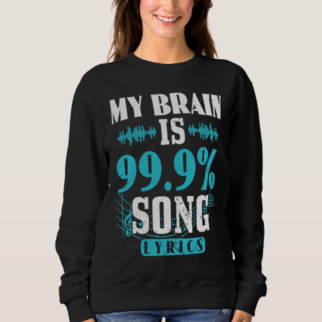 Moletom My Brain Is 99 Percent Song Lyrics Funny Karaoke S (Frente)