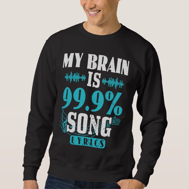 Moletom My Brain Is 99 Percent Song Lyrics Funny Karaoke S (Frente)
