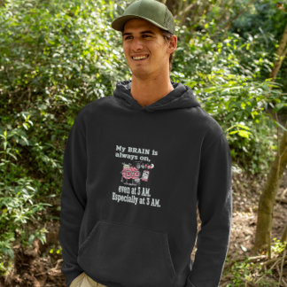 Moletom My Brain is Always On - Even at 3 AM Graphic Tee