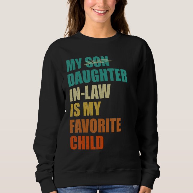 Moletom My Daughter-in-law is My Favorite Child Funny Fath (Frente)