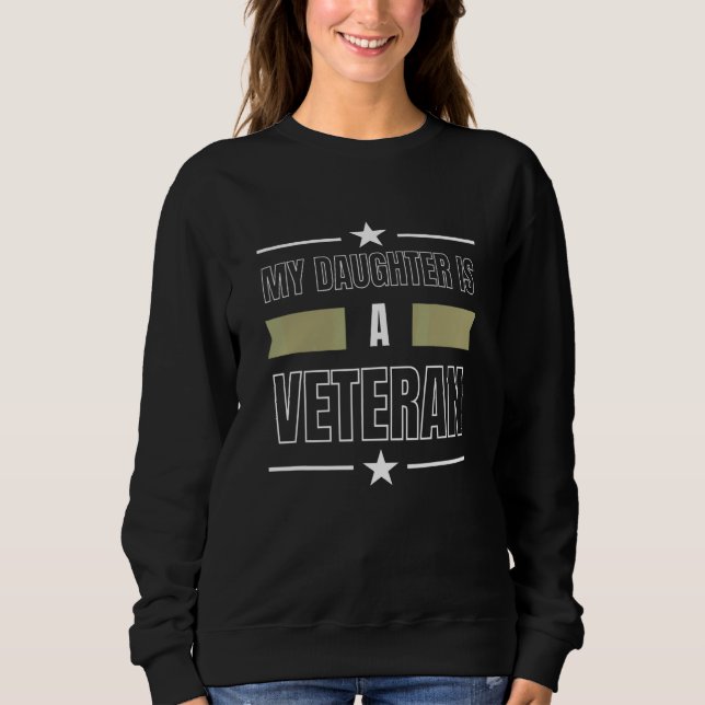 Moletom My Daughter is a Veteran Military Appreciation (Frente)