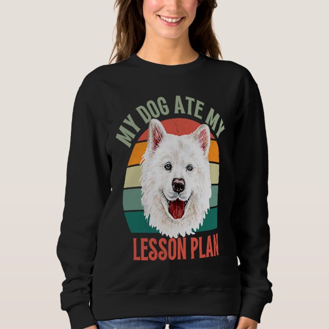 Moletom My Dog Ate My Lesson Plan Retro Samoyed Dog Teache (Frente)
