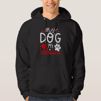 Moletom My Dog Is My Valentine Dogs Valentines Day Pajamas