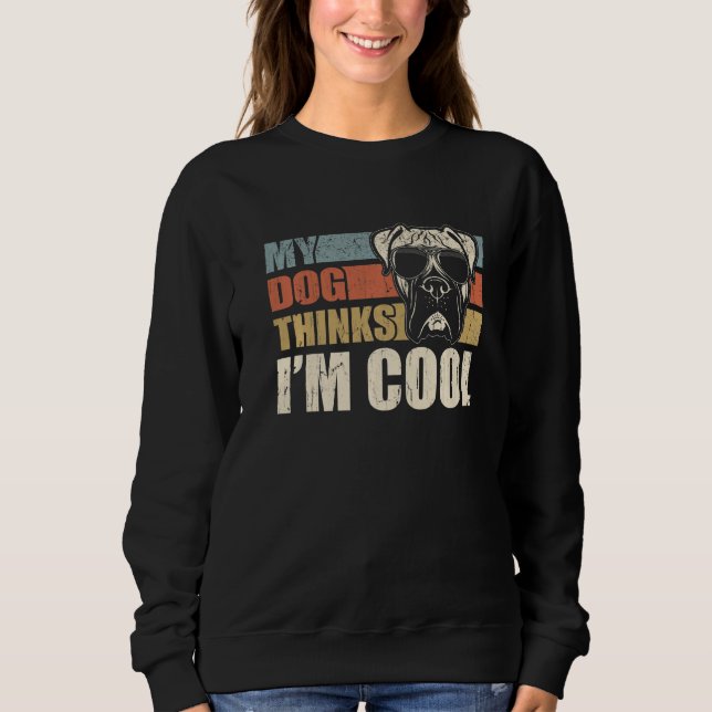 Moletom My Dog Thinks I'm Cool Boxer  Retro Dad Mom (Frente)