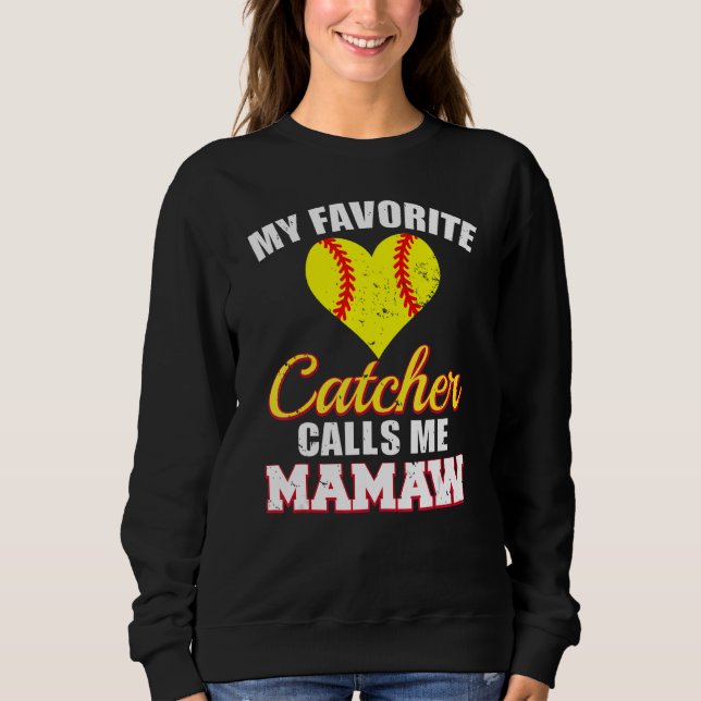 Moletom My Favorite Catcher Calls Me Mamaw Catcher Softbal (Frente)