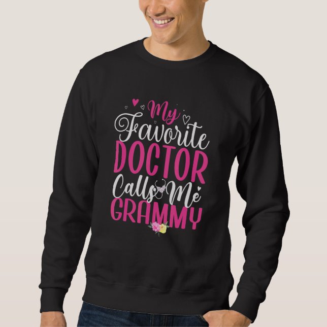 Moletom My Favorite Doctor calls me Grandma Cute 1 (Frente)