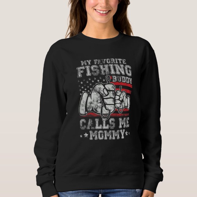 Moletom My Favorite Fishing Buddy Call Me Mommy US Flag Pr (Frente)