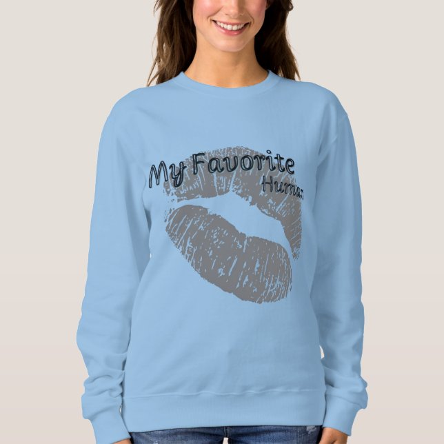 Moletom My Favorite Human – Cute Romantic Lips Sweatshirt (Frente)