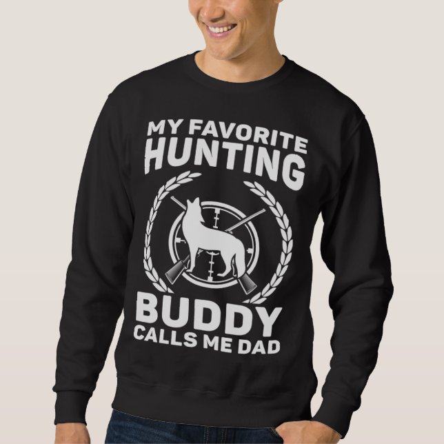 Moletom My Favorite Hunting Buddy Calls Me Dad Hunting Coy (Frente)