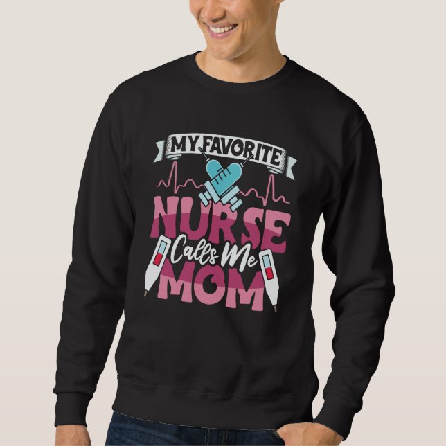Moletom My Favorite Nurse Calls Me Mom RN Nursing School f (Frente)