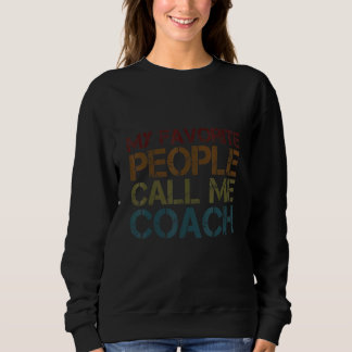 Moletom My Favorite People Call Me Coach Designs 7