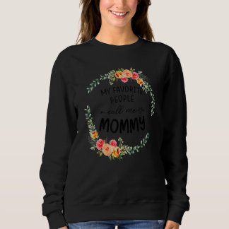Moletom My Favorite People Call Me Mommy Women Floral Mom