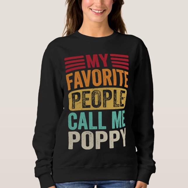 Moletom My Favorite People Call Me Poppy  Father's Day Ret (Frente)