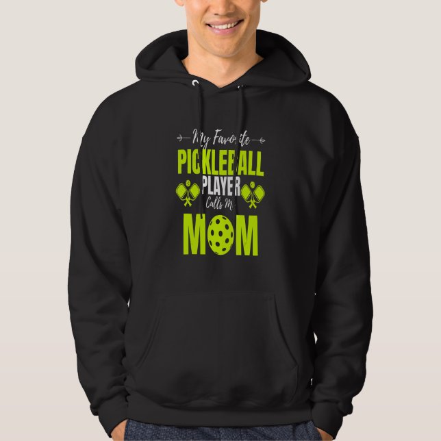Moletom My Favorite Pickleball Player Calls Me Mom  Paddle (Frente)