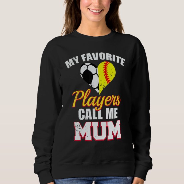 Moletom My Favorite Players Call Me Mum Soccer Football So (Frente)
