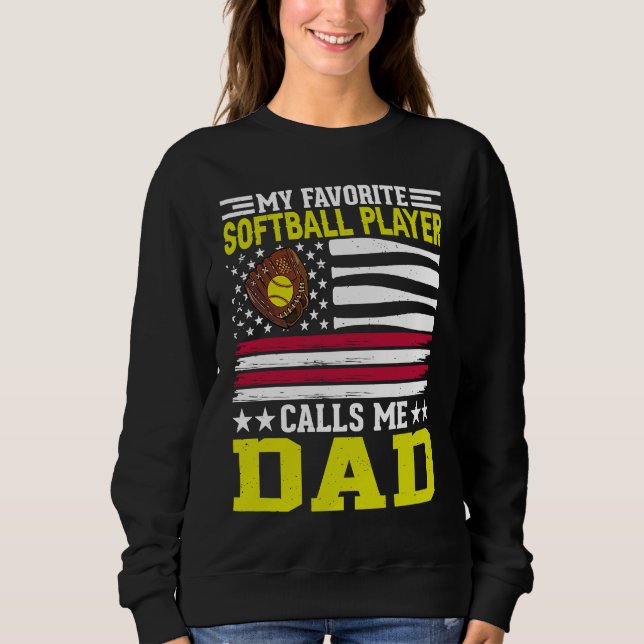 Moletom My Favorite Softball Player Calls Me dad American  (Frente)