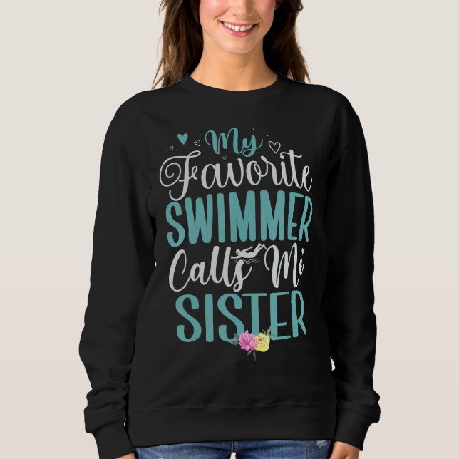 Moletom My Favorite Swimmer calls me Sister Cute (Frente)