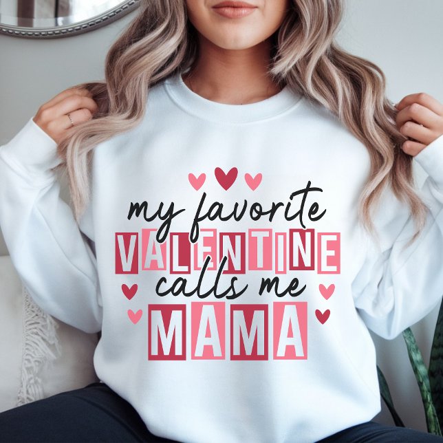 Moletom My Favorite Valentine Call Me Mama – Cute Pink Hea (Criador carregado)