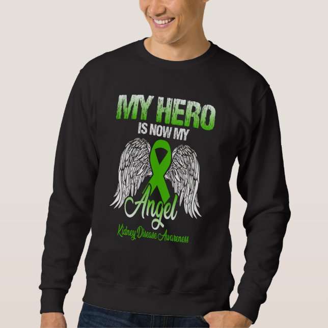 Moletom My Hero Is Now My Angel Kidney Disease Awareness (Frente)