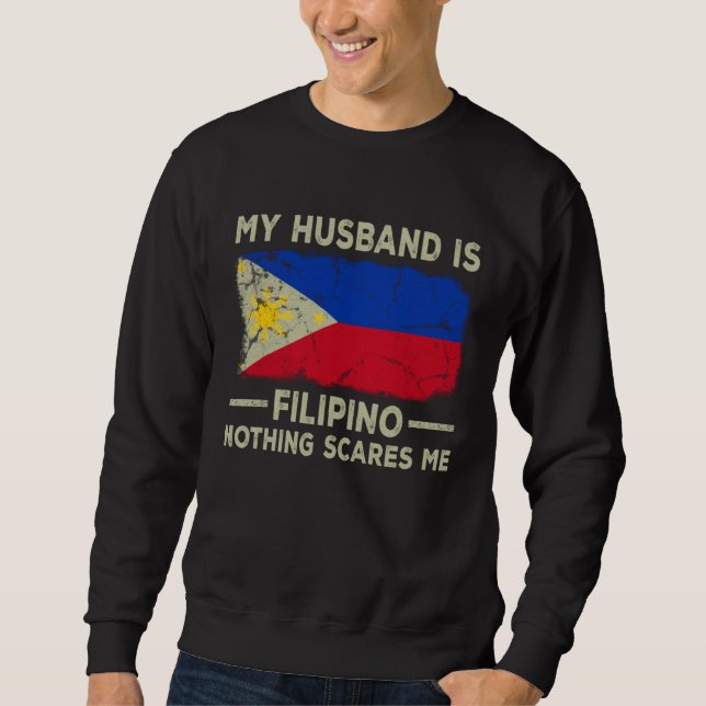 Moletom My Husband is Filipino Nothing Scares Me Wife (Frente)