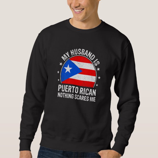 Moletom My Husband Is Puerto Rican Nothing Scares Me Puert (Frente)