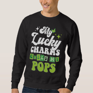 Moletom My Lucky Charms Call Me Pops St Patrick's Day Groo