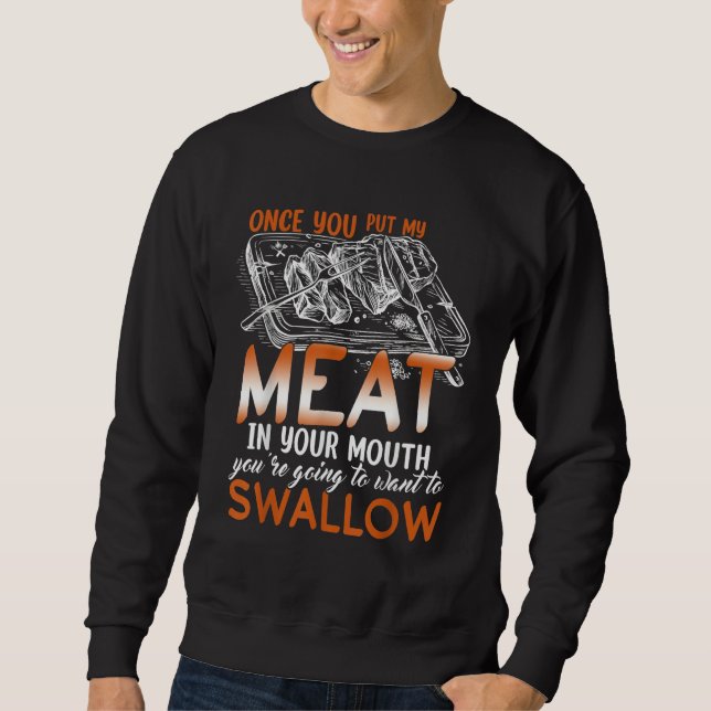 Moletom My Meat In Your Mouth  Naughty Grilling (Frente)