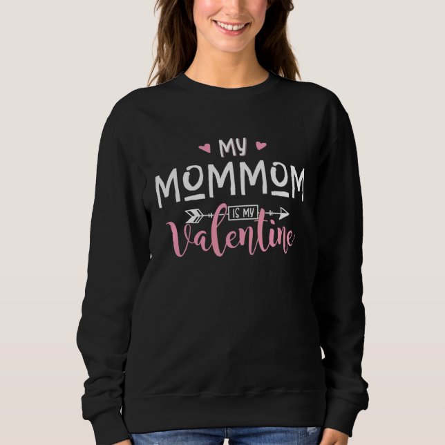 Moletom My MOMMOM Is My Valentine Party (Frente)