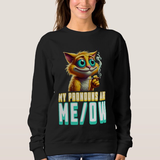 Moletom My Pronouns Are Meow Funny Kawaii Neko Cat Pronoun (Frente)