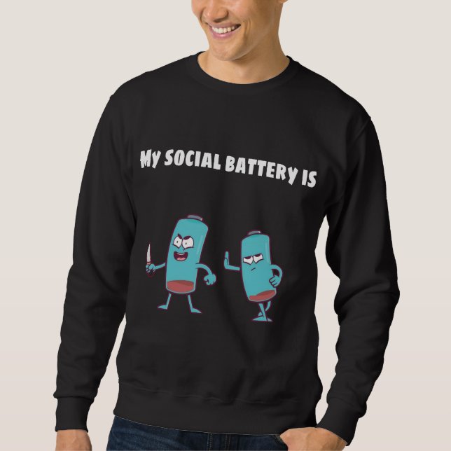 MOLETOM MY SOCIAL BATTERY IS LOW (Frente)