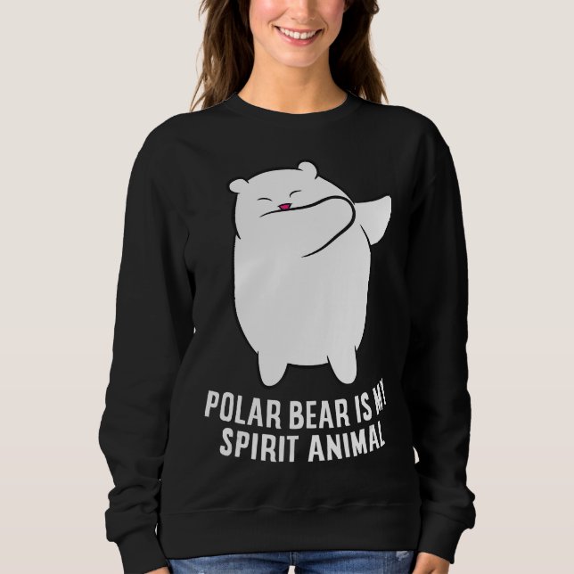 Moletom My Spirit Animal Is A Polar Bear | Cute Polar Bear (Frente)