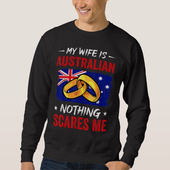 Moletom My Wife Is Australian Nothing Scares Me Australia  (Frente)