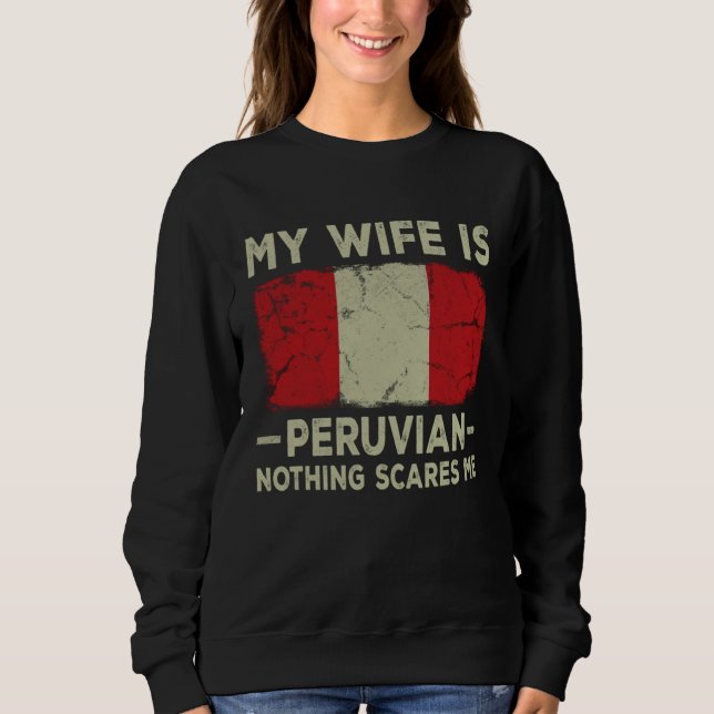 Moletom My Wife is Peruvian Nothing Scares Me Husband (Frente)