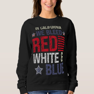 Moletom Na Califórnia nós sangramos vermelho branco e azul