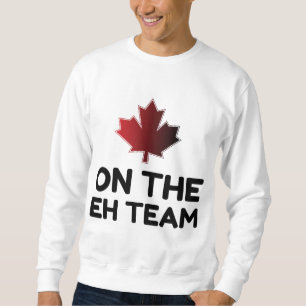 Moletom Na Equipe Eh Canada Engraçado