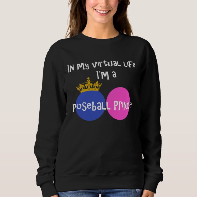 Moletom Na Minha Vida Virtual Eu Sou Um Príncipe Poseball (Frente)