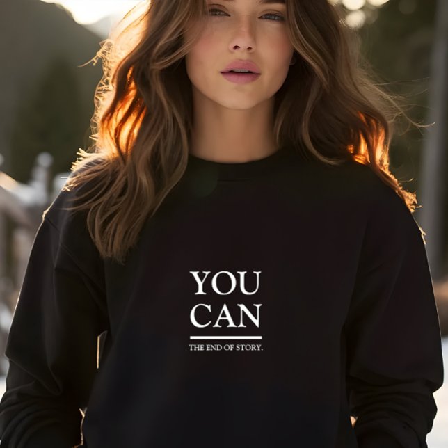 Moletom Na moda Preto Que Você Pode Slogan (Stylish Black You Can Slogan Sweatshirt)