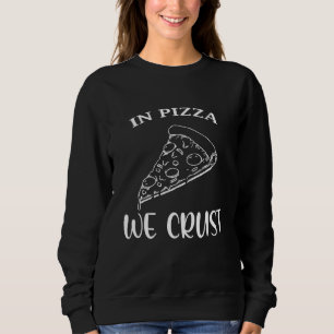 Moletom Na Pizza Nós Crust Pizza